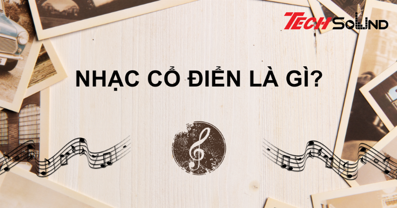 Các Thể Loại Nhạc Cổ Điển