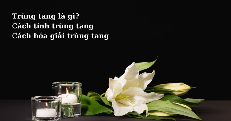 Những người dễ bị trùng tang